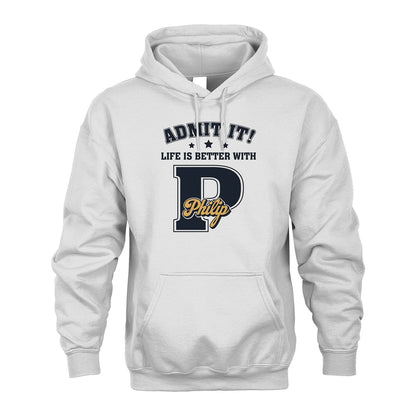 Life Is Better With Your Name Shirt PHILIP M1-17