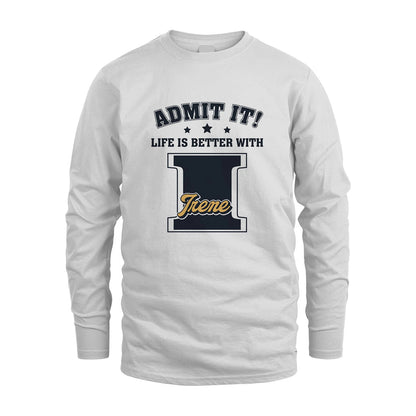 Life Is Better With Your Name Shirt IRENE M1-17