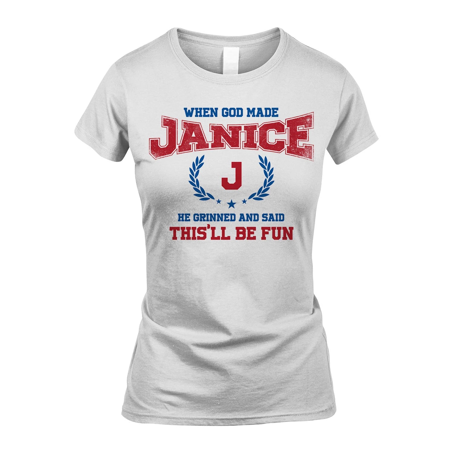 When God Made He Grinned And Said This'll Be Fun Shirt JANICE M1-12