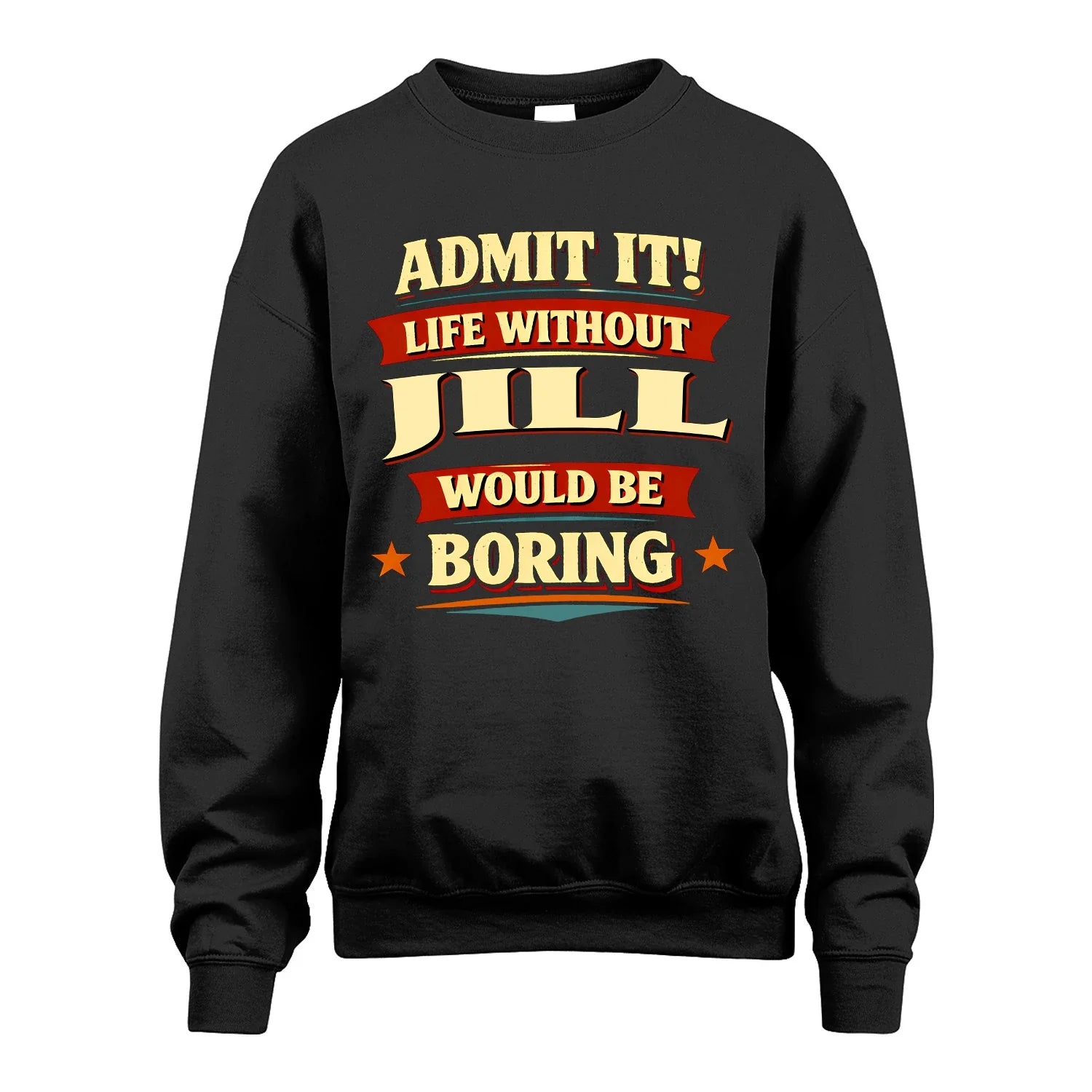 JILL 13K1-503 Admit It Life Without...
