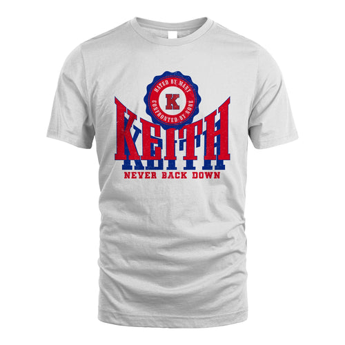 Your Name Never Back Down Shirt KEITH M1-33