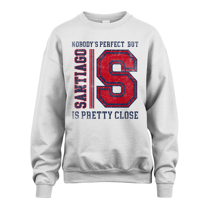Nobody's Perfect, But Your Name Is Pretty Close SANTIAGO M1-21