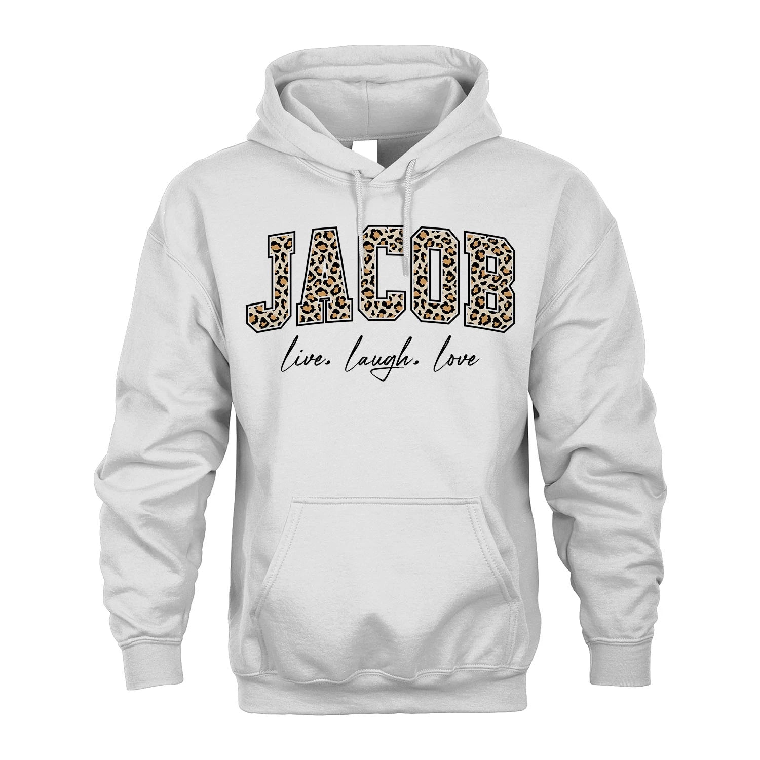 Live Laugh Love Custom Name With Leopard Pattern Shirt JACOB M1-13