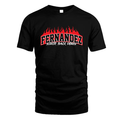 Never Back Down Your Name With Fire Shirt FERNANDEZ M1-37