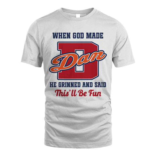 God Made Your Name Custom Shirt DAN M1-16