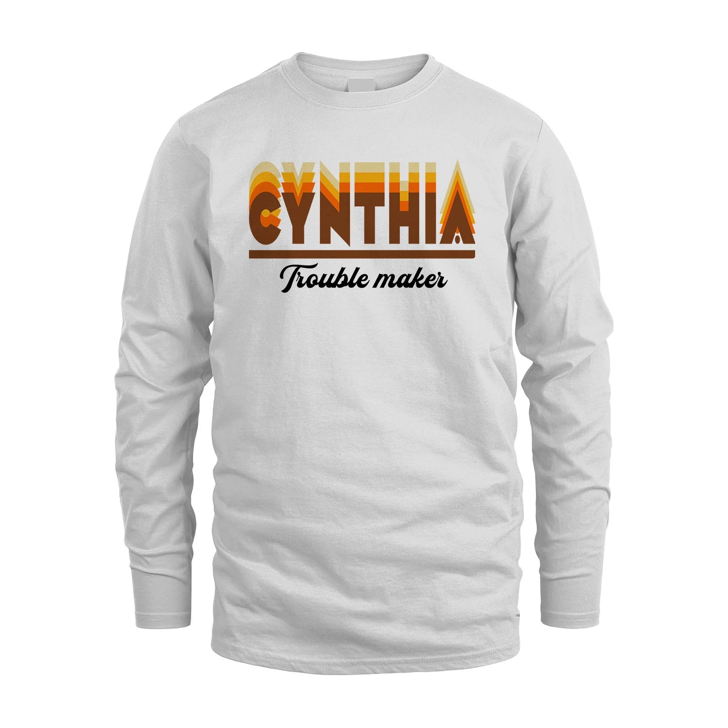 Your Name Trouble Maker Funny Shirt CYNTHIA M1-34