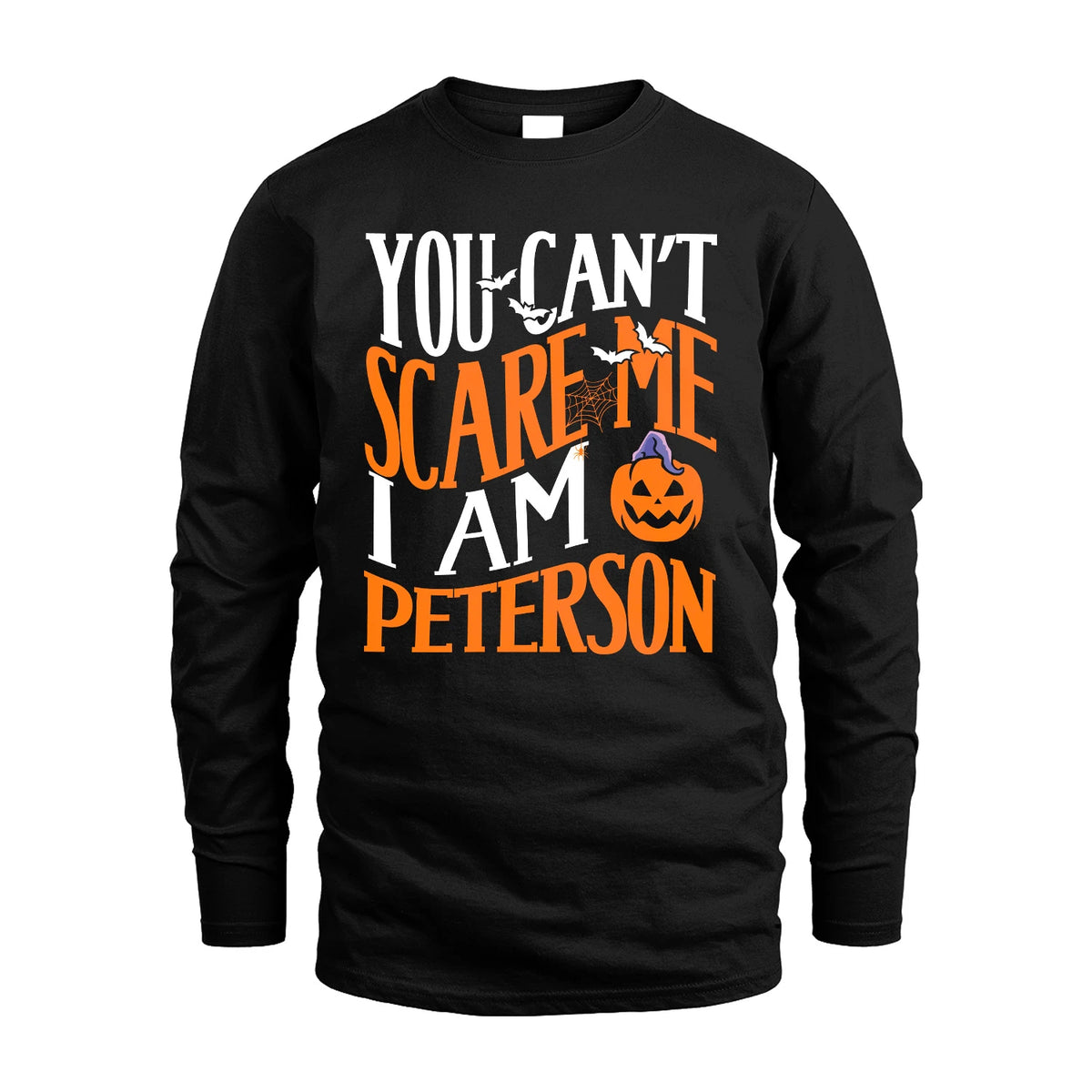You Can't Scare Me I Am Funny Halloween Shirt PETERSON M1-45