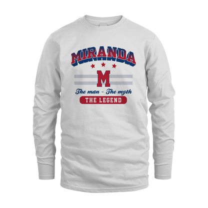 The Man The Myth The Legend With Your Name Shirt MIRANDA M1-35