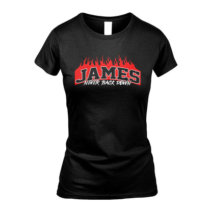 Never Back Down Your Name With Fire Shirt JAMES M1-37