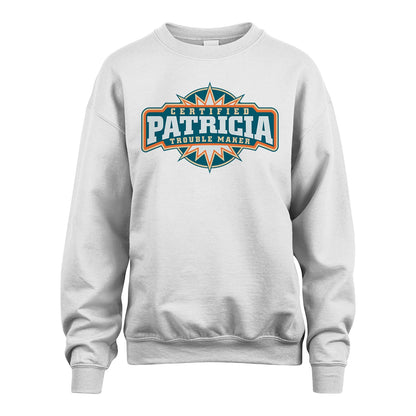 Certified Your Name Trouble Maker Shirt PATRICIA M1-36