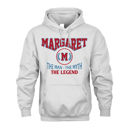 The Man The Myth The Legend Jet Style Shirt MARGARET M1-9