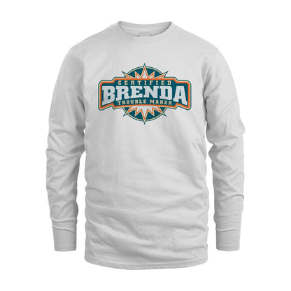 Certified Your Name Trouble Maker Shirt BRENDA M1-36