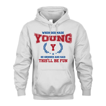 When God Made He Grinned And Said This'll Be Fun Shirt YOUNG M1-12