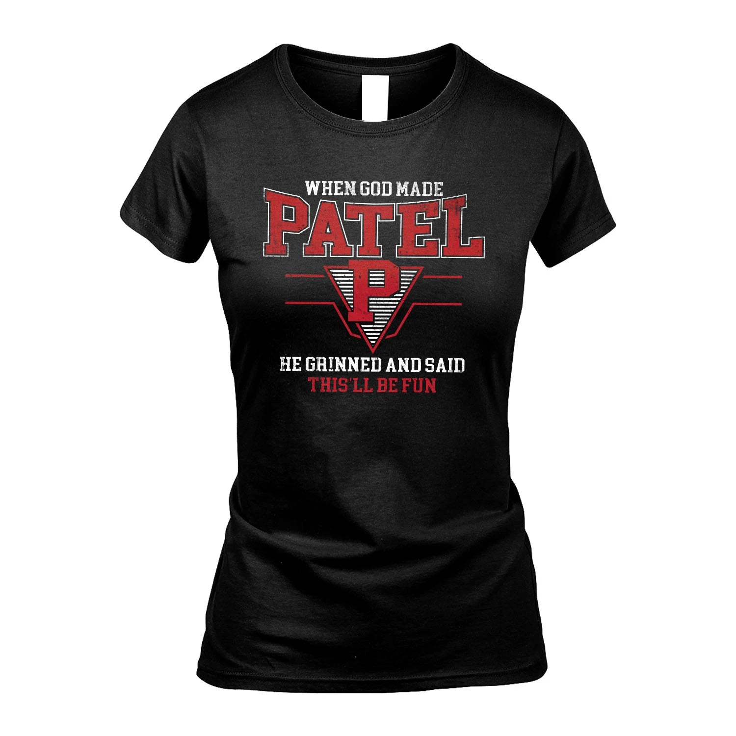 When God Made Your Name He Grinned And Said This'll Be Fun Baseball Shirt PATEL M1-29