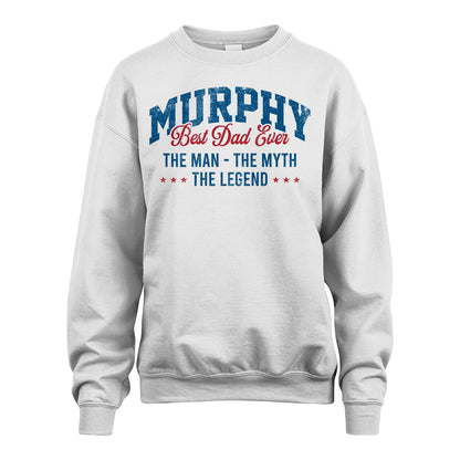 Best Dad Ever The Man The Myth The Legend MURPHY M1-7