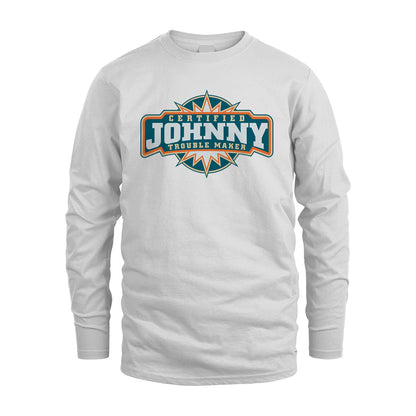 Certified Your Name Trouble Maker Shirt JOHNNY M1-36