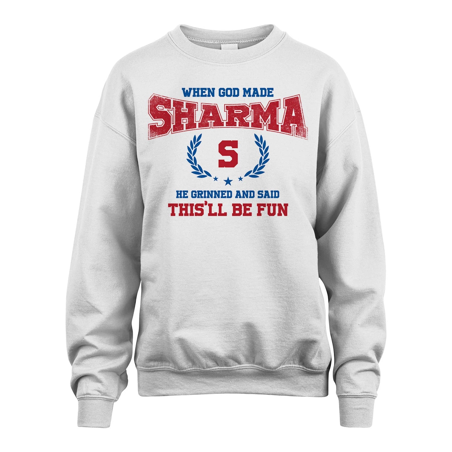When God Made He Grinned And Said This'll Be Fun Shirt SHARMA M1-12