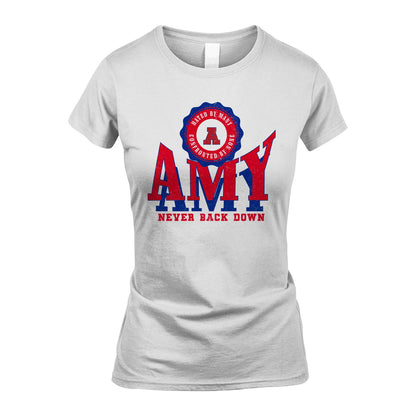 Your Name Never Back Down Shirt AMY M1-33