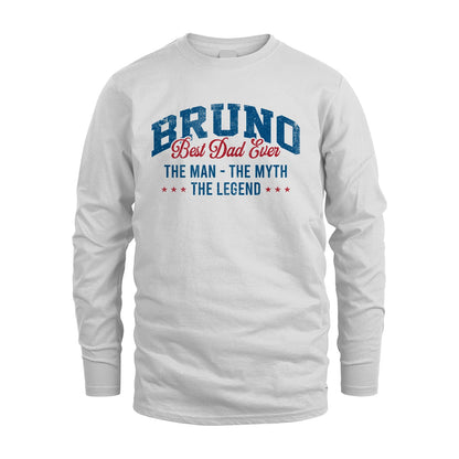 Best Dad Ever The Man The Myth The Legend BRUNO M1-7