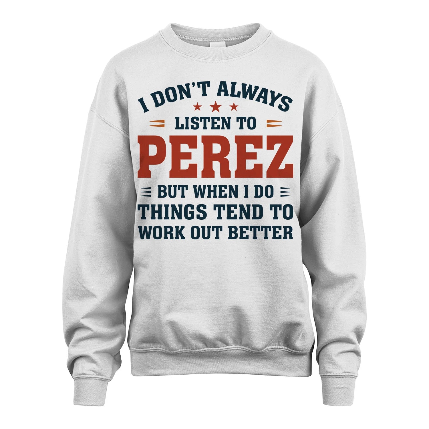 I Don't Always Listen To... PEREZ M1-2