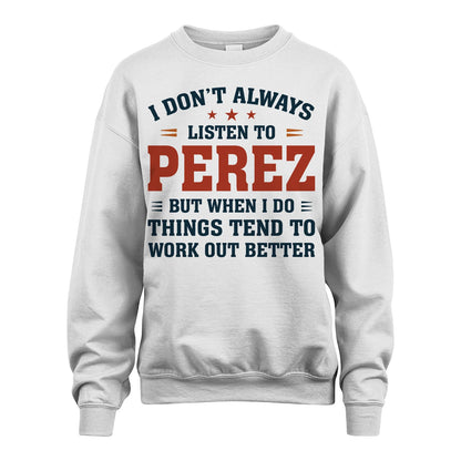 I Don't Always Listen To... PEREZ M1-2
