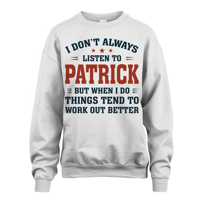 I Don't Always Listen To... PATRICK M1-2