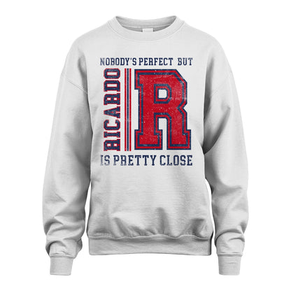 Nobody's Perfect, But Your Name Is Pretty Close RICARDO M1-21