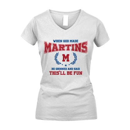 When God Made He Grinned And Said This'll Be Fun Shirt MARTINS M1-12