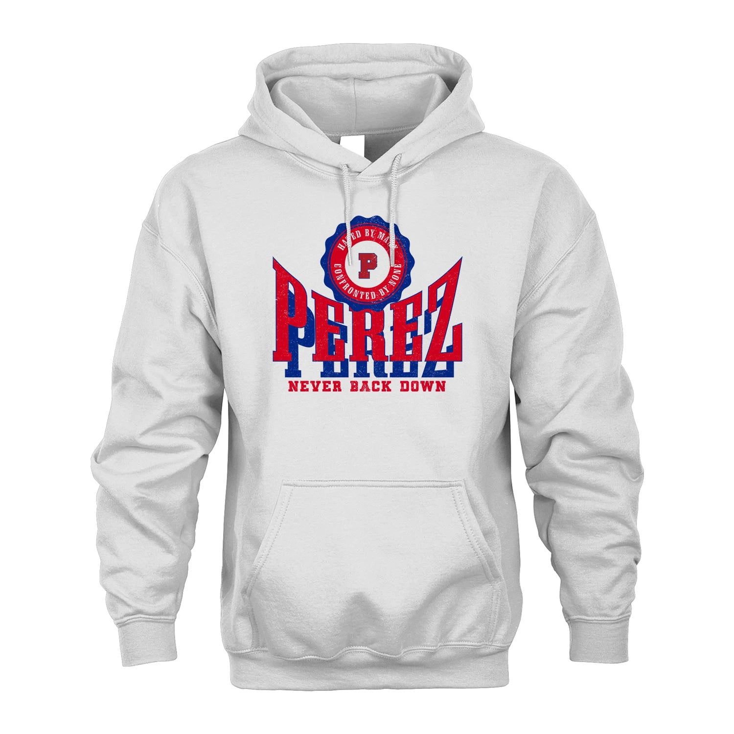 Your Name Never Back Down Shirt PEREZ M1-33