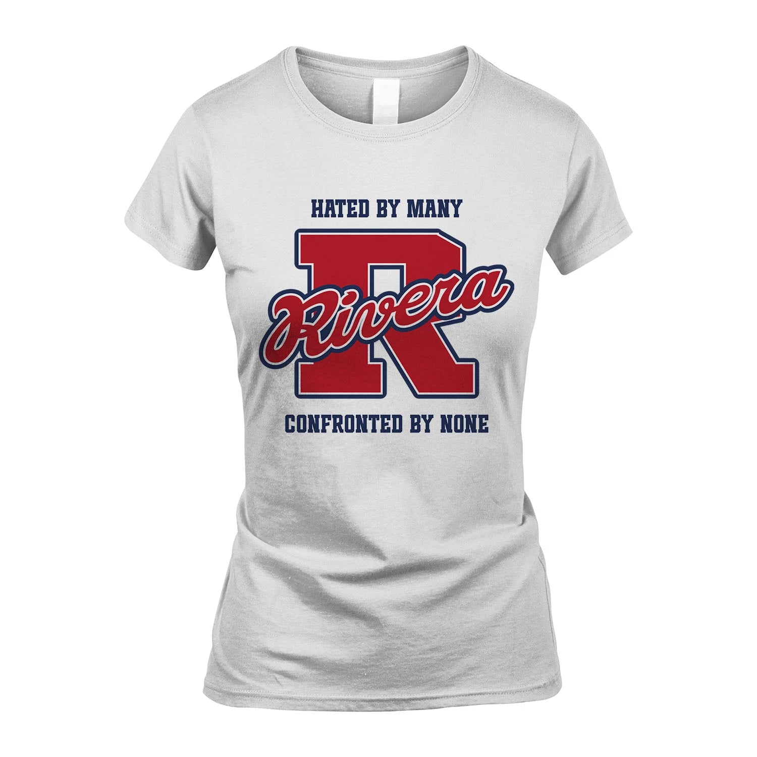 Hated By Many Confronted By None Personalized Name Shirt RIVERA M1-8