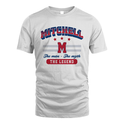 The Man The Myth The Legend With Your Name Shirt MITCHELL M1-35