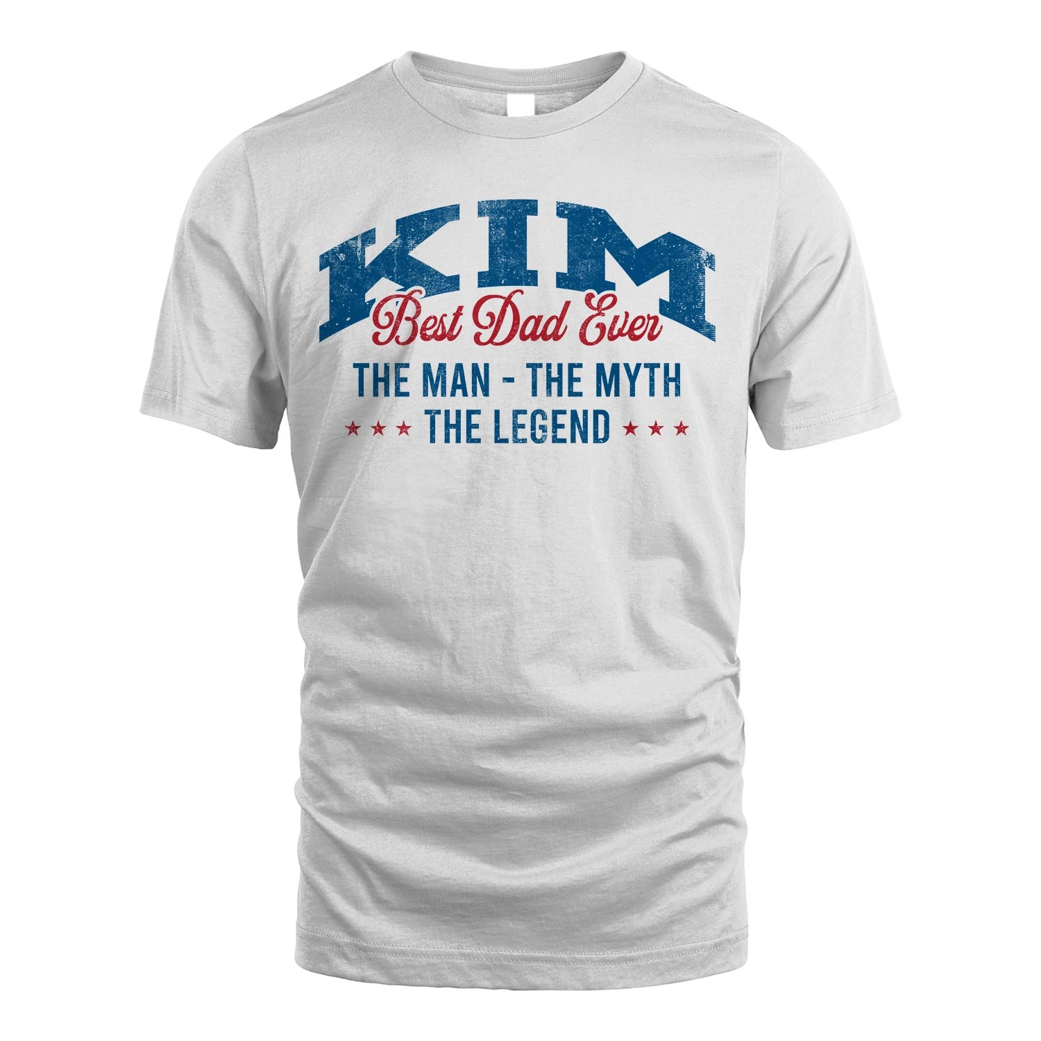 Best Dad Ever The Man The Myth The Legend KIM M1-7