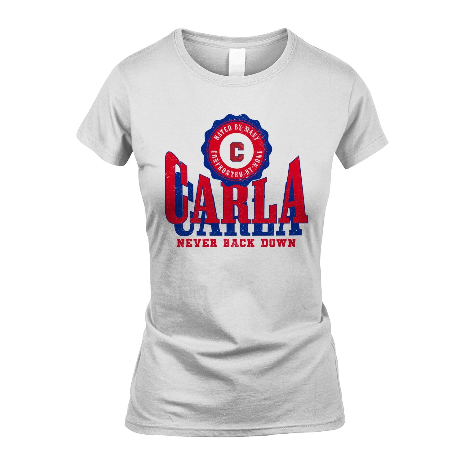 Your Name Never Back Down Shirt CARLA M1-33