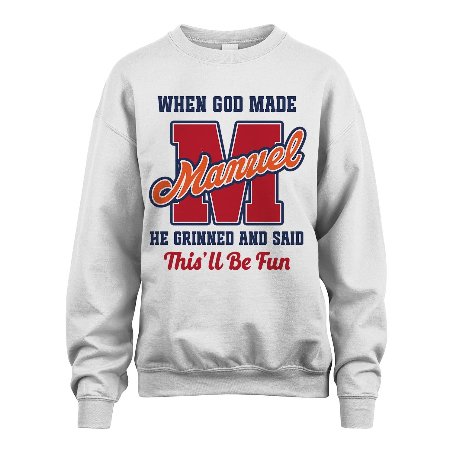 God Made Your Name Custom Shirt MANUEL M1-16