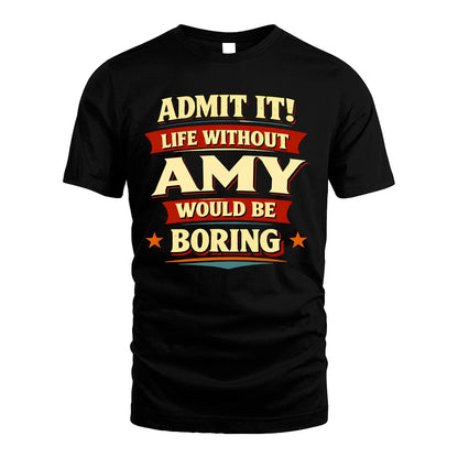 AMY 13K1-503 Admit It Life Without...