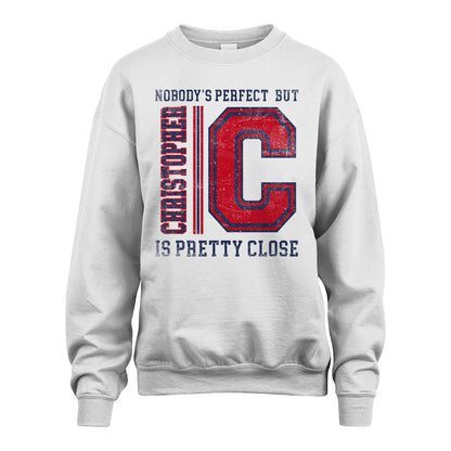 Nobody's Perfect, But Your Name Is Pretty Close CHRISTOPHER M1-21