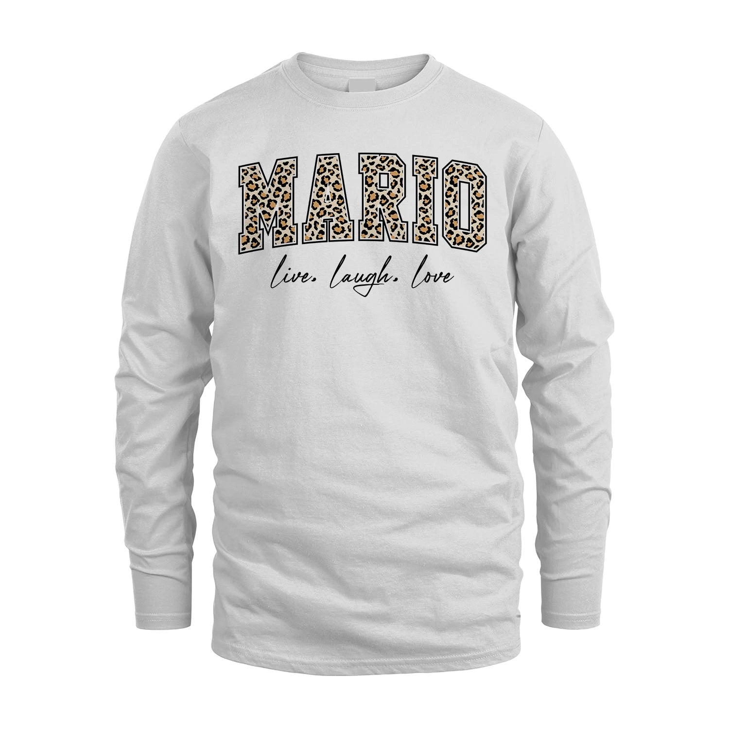 Live Laugh Love Custom Name With Leopard Pattern Shirt MARIO M1-13