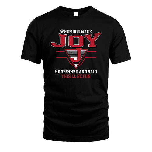 When God Made Your Name He Grinned And Said This'll Be Fun Baseball Shirt JOY M1-29