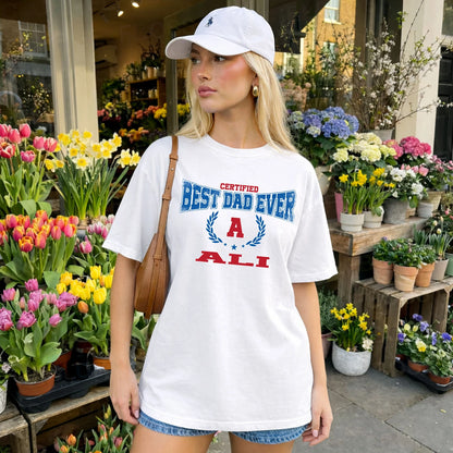 Certified Best Dad Ever Shirt ALI M1-11