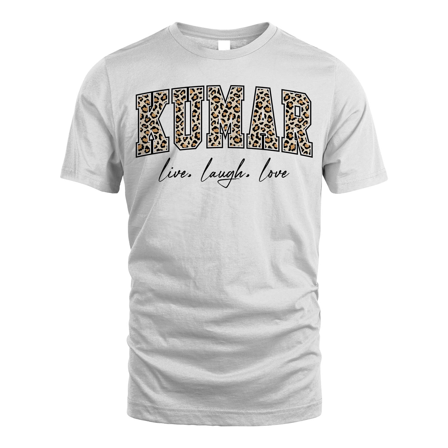 Live Laugh Love Custom Name With Leopard Pattern Shirt KUMAR M1-13