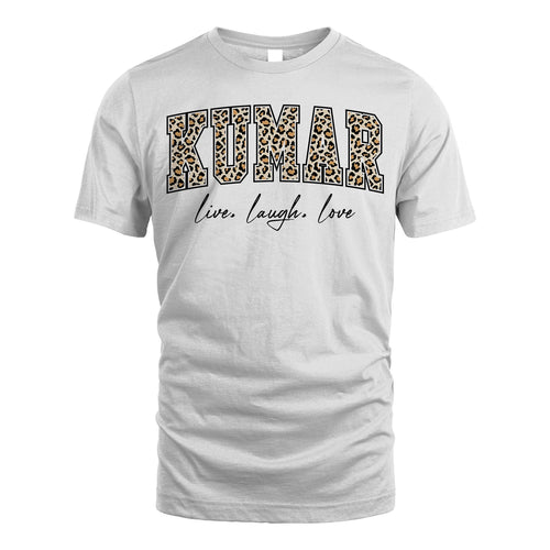 Live Laugh Love Custom Name With Leopard Pattern Shirt KUMAR M1-13