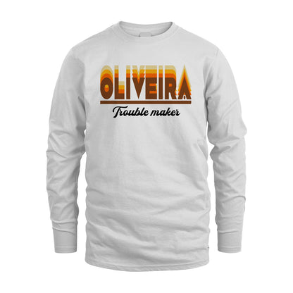 Your Name Trouble Maker Funny Shirt OLIVEIRA M1-34