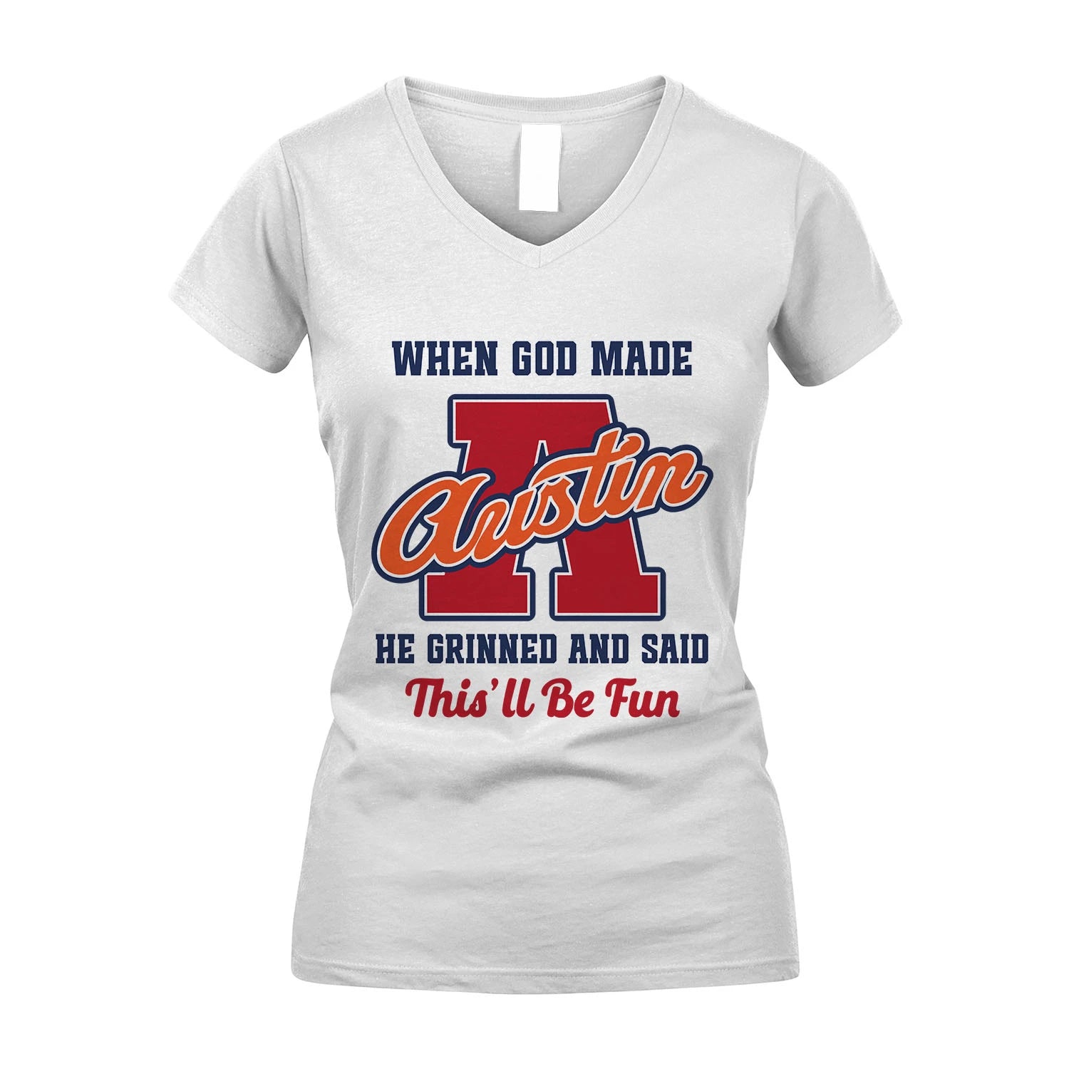 God Made Your Name Custom Shirt AUSTIN M1-16