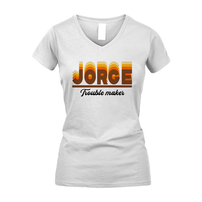 Your Name Trouble Maker Funny Shirt JORGE M1-34