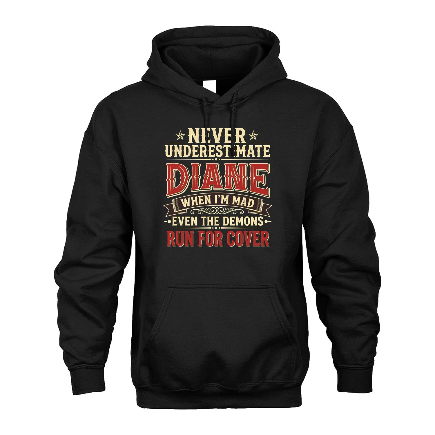 Never Underestimate When I'm Mad Shirt DIANE M1-4