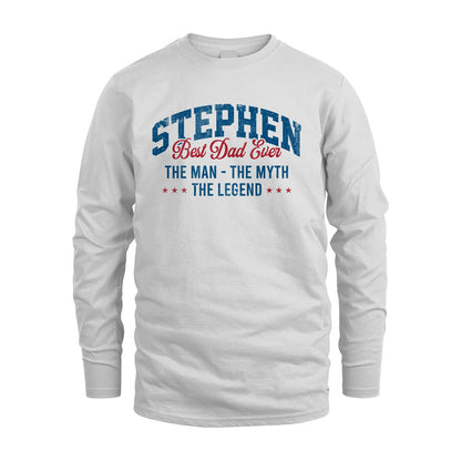 Best Dad Ever The Man The Myth The Legend STEPHEN M1-7