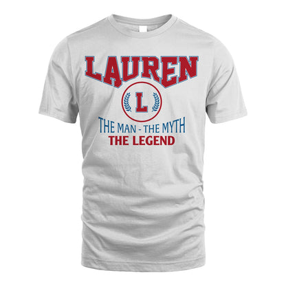 The Man The Myth The Legend Jet Style Shirt LAUREN M1-9