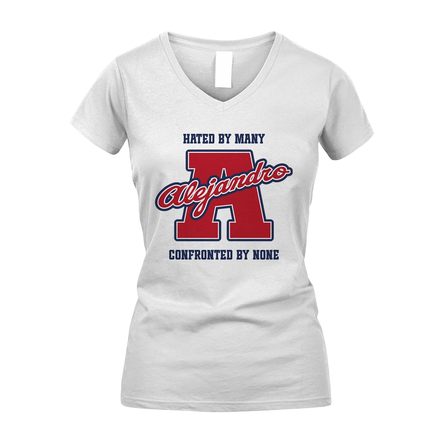 Hated By Many Confronted By None Personalized Name Shirt ALEJANDRO M1-8