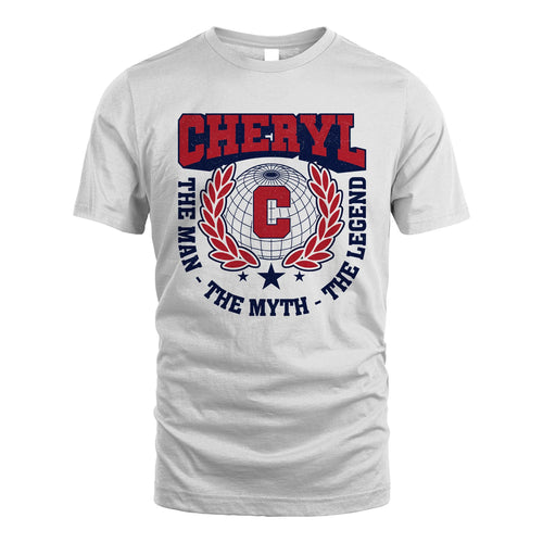 The Man The Myth The Legend Logo Shirt CHERYL M1-30