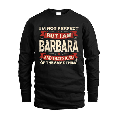 BARBARA 13K1-566 I'm Not Perfect But I Am...